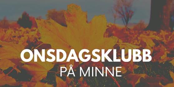 Bilde/illustrasjon for Onsdagsklubb på Minne Onsdagsklubb på Minne