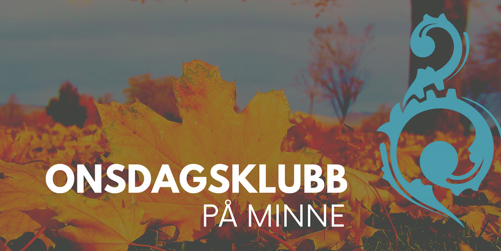 Bilde/illustrasjon for Onsdagsklubb på Minne Onsdagsklubb på Minne